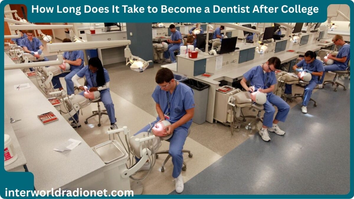 How Long Does It Take to Become a Dentist After College