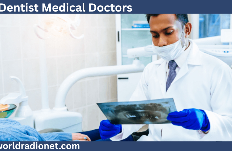 Are Dentist Medical Doctors?