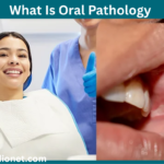 What Is Oral Pathology