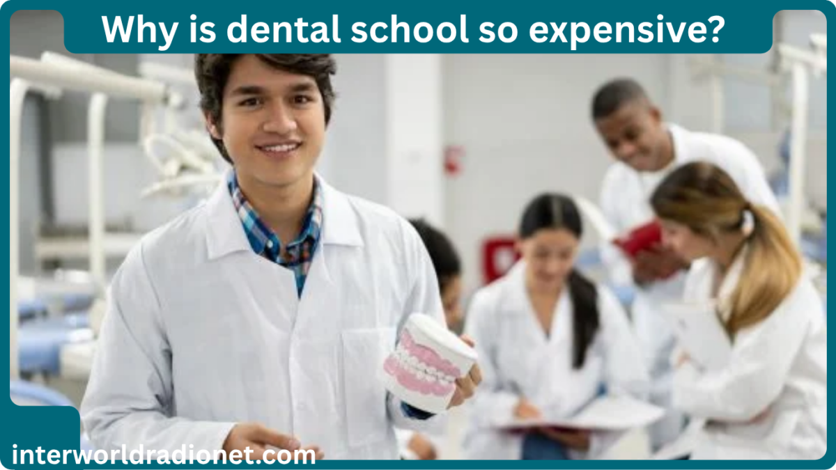 why is dental school so expensive?
