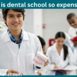 why is dental school so expensive?